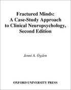 Couverture du livre « Fractured minds: a case-study approach to clinical neuropsychology » de Ogden Jenni A aux éditions Editions Racine