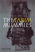 Couverture du livre « The tarim mummies (paperback) » de Mallory J P aux éditions Thames & Hudson