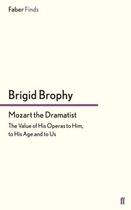 Couverture du livre « Mozart the Dramatist » de Brophy Brigid aux éditions Faber And Faber Digital