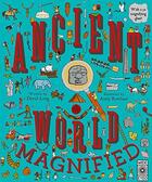 Couverture du livre « Ancient world magnified » de Long David/Rowland A aux éditions Quarry