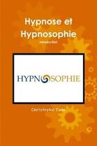 Couverture du livre « Hypnose et hypnosophie » de Pank Christophe aux éditions Lulu