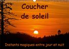 Couverture du livre « Coucher de soleil Instants magiques entre jour et nuit (Calendrier mural 2020 DIN A3 horizontal) ; Couchers de soleil autour du monde (Calendrier mensuel, 14 Pages ) » de Andreas Schoen aux éditions Calvendo