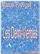 Couverture du livre « Les demi-vierges » de Marcel Prevost aux éditions Ebookslib