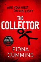 Couverture du livre « THE COLLECTOR » de Fiona Cummins aux éditions Pan Macmillan