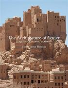 Couverture du livre « The architecture of yemen and its reconstruction » de Salma Samar Damluji aux éditions Laurence King