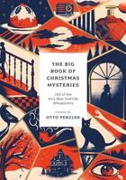 Couverture du livre « THE BIG BOOK OF CHRISTMAS MYSTERIES - 100 OF THE VERY BEST YULETIDE WHODUNNITS » de Otto Penzler aux éditions Head Of Zeus