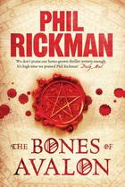 Couverture du livre « The Bones of Avalon » de Phil Rickman aux éditions Atlantic Books