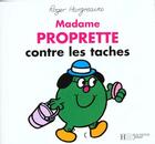 Couverture du livre « Madame Proprette contre les tâches » de Roger Hargreaves aux éditions Le Livre De Poche Jeunesse