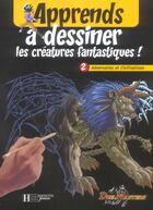 Couverture du livre « Adversaires et civilisations ; apprends a desssiner les créatures fantastiques » de  aux éditions Le Livre De Poche Jeunesse