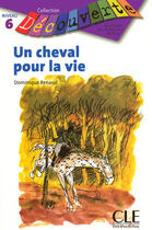 Couverture du livre « Un cheval pour la vie » de Dominique Renaud aux éditions Cle International