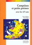 Couverture du livre « Comptines et petits poemes avec les 4/5 ans » de Dufayet/Jenger aux éditions Nathan