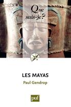 Couverture du livre « Les mayas (9e. édition) » de Paul Gendrop aux éditions Que Sais-je ?