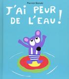 Couverture du livre « J ai peur de l eau » de Bisinski Pierrick aux éditions Ecole Des Loisirs