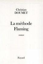 Couverture du livre « La méthode Flaming » de Christian Doumet aux éditions Fayard