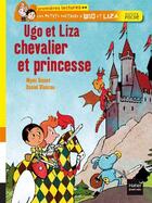 Couverture du livre « Les petis métiers d'Ugo et Liza ; Ugo et Liza, chevalier et princesse » de Mymi Doinet et Daniel Blancou aux éditions Hatier