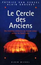 Couverture du livre « Le cercle des anciens » de Van Eersel/Grosrey aux éditions Albin Michel