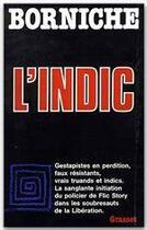 Couverture du livre « L'indic » de Roger Borniche aux éditions Grasset