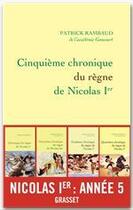 Couverture du livre « Cinquième chronique du règne de Nicolas Ier » de Patrick Rambaud aux éditions Grasset