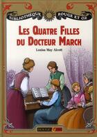 Couverture du livre « Les quatre filles du docteur March » de Louisa May Alcott aux éditions Rouge Et Or
