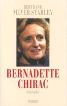 Couverture du livre « Bernadette Chirac » de Bertrand Meyer-Stabley aux éditions Perrin