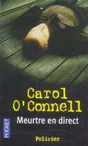 Couverture du livre « Meurtre en direct » de Carol O'Connell aux éditions Pocket