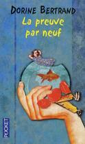 Couverture du livre « La preuve par neuf » de Dorine Bertrand aux éditions Pocket
