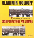 Couverture du livre « Desinformation par l'image » de Vladimir Volkoff aux éditions Rocher