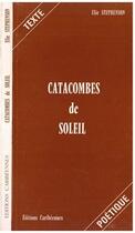 Couverture du livre « Catacombes de soleil » de Elie Stephenson aux éditions L'harmattan