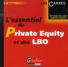 Couverture du livre « L'essentiel du private equity et des LBO (2e édition) » de Catherine Karyotis et Christophe Bouteiller aux éditions Gualino