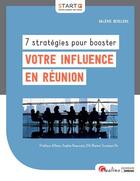 Couverture du livre « 7 stratégies pour booster votre influence en réunion » de Valerie Desclerc aux éditions Gualino