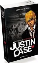 Couverture du livre « Justin Case Tome 1 ; terminus New York City » de Jean-Luc Bizien aux éditions Grund Jeunesse