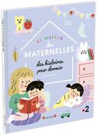 Couverture du livre « La maison des maternelles : des histoires pour dormir » de Kochka et Melisande Luthringer aux éditions Grund