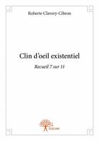 Couverture du livre « Clin d'oeil existentiel » de Roberte Clavery-Cibron aux éditions Edilivre