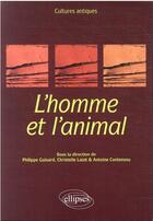 Couverture du livre « L'homme et l'animal ; programme ENS 2022 » de Philippe Guisard et Christelle Laize aux éditions Ellipses
