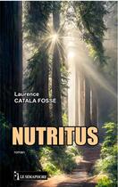 Couverture du livre « Nutritus » de Laurence Catala Fosse aux éditions Le Semaphore