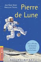 Couverture du livre « Pierre de lune » de Marcelino Truong et Jean-Marie Henry aux éditions Rue Du Monde