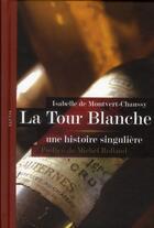 Couverture du livre « La Tour Blanche » de Isabelle De Montvert-Chaussy aux éditions Elytis
