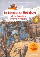 Couverture du livre « La bataille de Verdun et la Première Guerre mondiale » de  aux éditions La Petite Boite