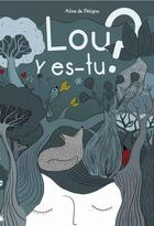 Couverture du livre « Lou y es-tu ? » de Aline De Petigny aux éditions Pourpenser
