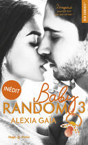 Couverture du livre « Baby random Tome 3 » de Alexia Gaia aux éditions Fyctia Edition