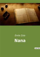 Couverture du livre « Nana » de Émile Zola aux éditions Culturea