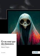 Couverture du livre « Ce ne sont que des histoires » de Mariel Crepin aux éditions Nombre 7