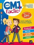 Couverture du livre « Mon cm1 facile ! adapte aux enfants dys et en difficultes d'apprentissage » de Evelyne Barge aux éditions Hatier