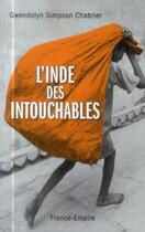 Couverture du livre « L'Inde des intouchables » de Gwendolyn Simpson Chabrier aux éditions France-empire