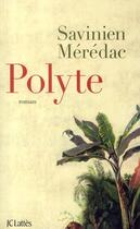 Couverture du livre « Polyte » de Savinien Meredac aux éditions Lattes