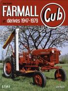 Couverture du livre « Tracteur Farmal Cub et dérivés » de Jean Noulin aux éditions Etai