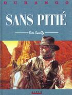 Couverture du livre « Durango t.13 ; sans pitié » de Yves Swolfs aux éditions Humanoides Associes