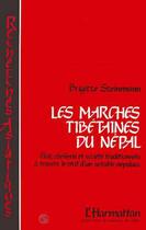 Couverture du livre « Les marches tibétaines du Népal : Etats, chefferies et sociétés traditionnelles à travers le récit d'un notable népalais » de Brigitte Steinmann aux éditions L'harmattan