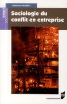 Couverture du livre « Sociologie du conflit en entreprise » de Christian Thuderoz aux éditions Pu De Rennes
