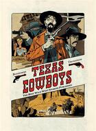 Couverture du livre « Texas cowboys Tome 1 » de Lewis Trondheim et Matthieu Bonhomme aux éditions Dupuis